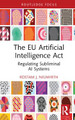 The EU Artificial Intelligence Act: Regulating Subliminal AI Systems by Rostam J. Neuwirth