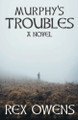 Murphy's Trouble by Rex Owens 9781949085402