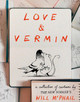 Love & Vermin: Cartoons by Will McPhail