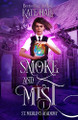 Smoke and Mist by Kate Hall 9781950291038