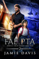 Fae PTA by Jamie Davis 9781950644308