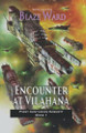 Encounter at Vilahana by Blaze Ward 9781644702321