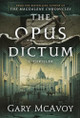 The Opus Dictum by Gary Mcavoy 9781954123106
