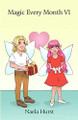 Magic Every Month VI by Naela Hurst 9781646102358