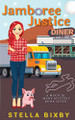 Jamboree Justice by Stella Bixby 9781954367173