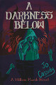 A Darkness Below by Jo Cassidy 9781955060127