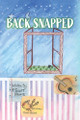 Back Snapped by F Scott Harris 9798822966987