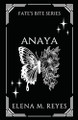Anaya by Elena M Reyes 9781957375281