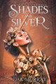 Shades and Silver by Dax Murray 9781958051849