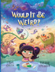 Would It Be Weird? by Edgar Garcia 9781961166042