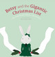 Betsy and the Gigantic Christmas List by Maria Marinella 9781961944046