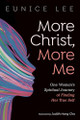 More Christ, More Me by Eunice Lee 9781725299542