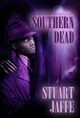 Southern Dead by Stuart Jaffe 9781963517088