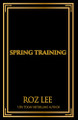 Spring Training: Discreet Edition by Lee 9781966224006