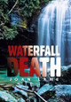 Waterfall Death by Joan Lane 9781984508126