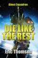 Die Like the Rest by Eric Thomson 9781989314425