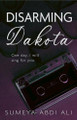 Disarming Dakota by Sumeya E Alington 9781990259005