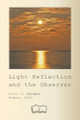 Light Reflection and the Observer by Peter D Geldart 9781998321018