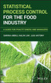 Statistical Process Control for the Food Industry: A Guide for Practitioners and Managers by Sarina A. Lim