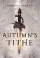 Autumn's Tithe by Hannah Parker 9781736741412