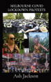 Melbourne Covid Lockdown Protests by Ash Jackson 9780975654682