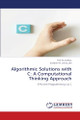 Algorithmic Solutions with C: A Computational Thinking Approach by Putta Durga 9783330040441