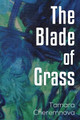 The Blade of Grass by Tamara Cheremnova