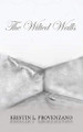 The Wilted Walls by Kristin L Provenzano 9781734290844