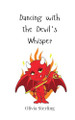 Dancing with the Devil's Whisper by Olivia Sterling 9783690819022