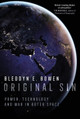 Original Sin: Power, Technology and War in Outer Space by Bleddyn E. Bowen