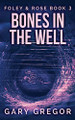 Bones In The Well by Gary Gregor 9784867451625