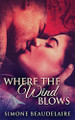 Where The Wind Blows by Simone Beaudelaire 9784867456606