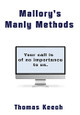 Mallory's Manly Methods by Thomas Keech 9781735593845