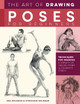 The Art of Drawing Poses for Beginners: Techniques for drawing a variety of figure poses in graphite pencil Ken Goldman 9781600589454