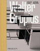 Walter Gropius, An Illustrated Biography by Magnus Englund