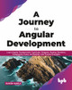 Journey to Angular Development by Sukesh Marla 9789391030148