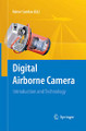 Digital Airborne Camera: Introduction and Technology by Rainer Sandau 9789400791237
