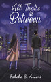 All That's in Between by Fakeha S Ansari 9789948825227