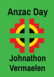 Anzac Day by Johnathon Vermaelen 9798218323295