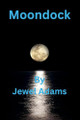 Moondock by Jewel Adams 9798230216179