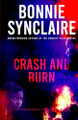 Crash And Burn by Bonnie Synclaire 9798330551347