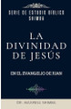 La Divinidad de Jesús en el Evangelio de Juan by Maxwell Shimba 9798348463540