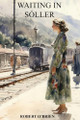 Waiting In Sóller by Robert O'Brien 9798869195098