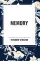 Memory by Theodore Sturgeon 9798880908080