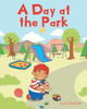 A Day at the Park by Lorai Plummer 9798888327074