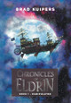 Chronicles of Eldrin: Book 1 - Manipulator by Brad Kuipers 9798891001022