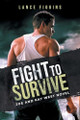 Fight to survive by Lance Figgins 9798891943186