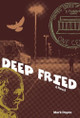 Deep Fried by Mark Doyon 9798985035360