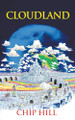 Cloudland by Chip Hill 9798987714706