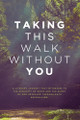 Taking This Walk Without You by Symone Anderson 9798989709168